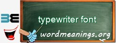 WordMeaning blackboard for typewriter font